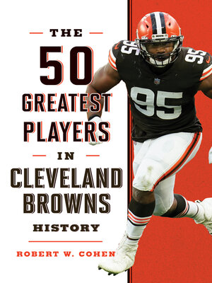 cover image of The 50 Greatest Players in Cleveland Browns History